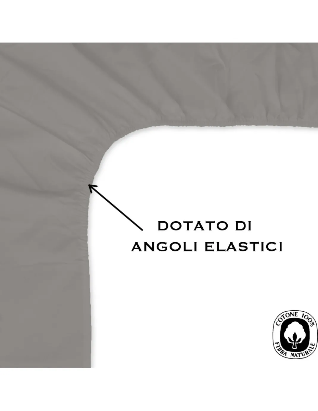 LENZUOLO con ANGOLI STRONG tinta unita TORTORA made in Italy